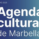 Agenda Cultural Marbella May 2025